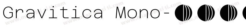 Gravitica Mono字体转换